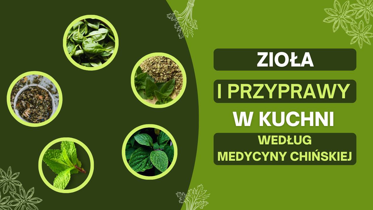 Zioła i przyprawy w kuchni według medycyny chińskiej