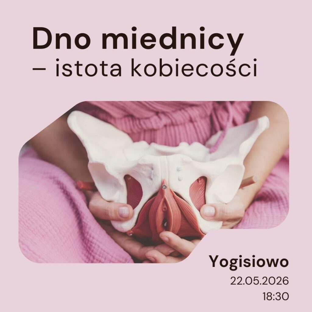 Dno miednicy – istota kobiecości